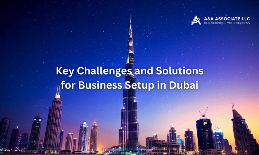 key-challenges-and-solutions-for-business-setup-in-dubai